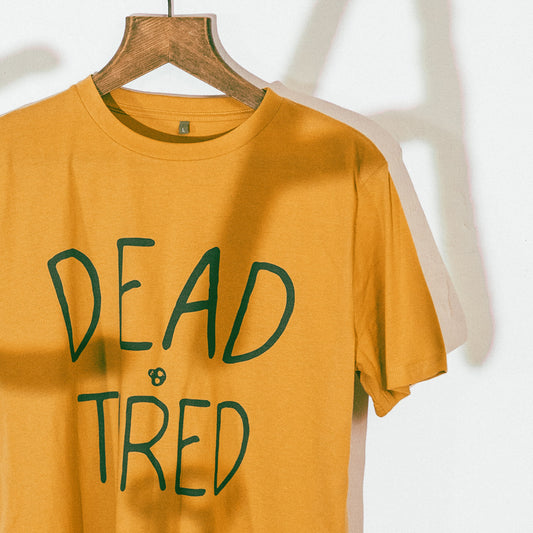 DEAD TIRED T-SHIRT