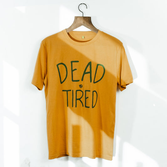 DEAD TIRED T-SHIRT